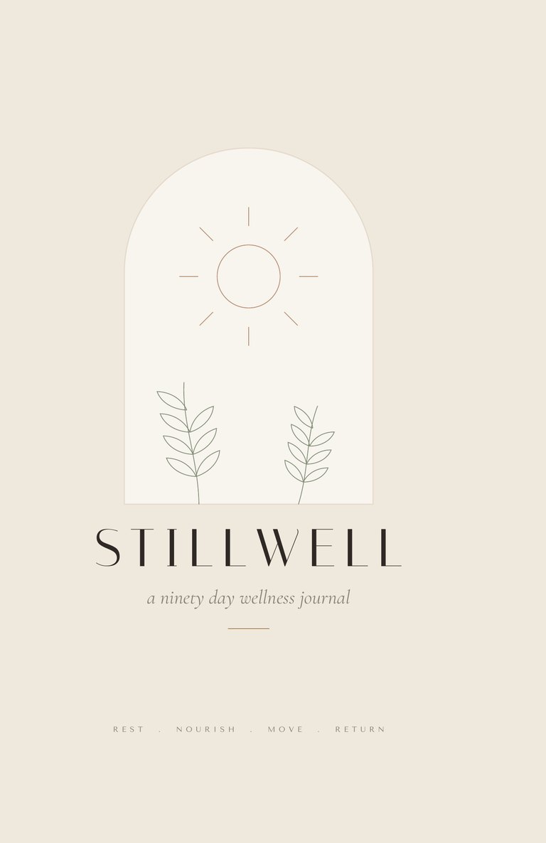 Front cover of Stillwell, a ninety day wellness journal